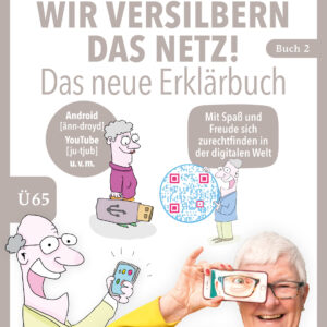 Wir versilbern das Netz! - Das neue Erklärbuch von Dagmar Hirche